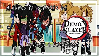 [Algunos personajes de demon slayer conocen a una Karen][Gacha club]~[Mi AU]~