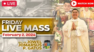 FILIPINO LIVE HOLY MASS TODAY ONLINE II FEBRUARY 2, 2024 II FR. JOWEL JOMARSUS GATUS