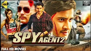 SPY AGENT 2 || Superstar Mahesh Babu New South Movie Blockbuster Full Movie Dubbed in Hindi