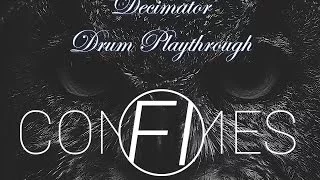 Confines - Decimator Drum Playthrough