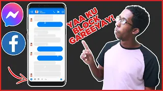 MIYAA LAGU BLOCK GAREEYAY FACEBOOK IYO MESSENGER?