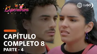 Mi Esperanza 26/07/2018 - Cap 8 - 4/5