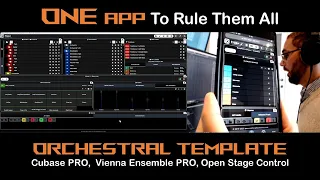 One App to rule your Orchestral Template - Cubase Pro, Vienna Ensemble Pro, Open Stage Control