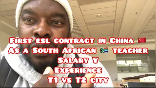 First time Salary as a South African ESL teacher in China 🇨🇳/ agents/ rip offs