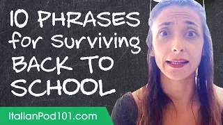 Learn the Top 10 Phrases for Surviving Back to School in Italian
