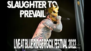 Slaughter To Prevail FULL SET Blue Ridge Rock Festival 2022