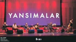 Yansımalar - Sızı [ Bab-ı Esrar © 1995 Kalan Müzik ]