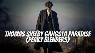 Thomas Shelby gangsta's paradise (peaky blinders)