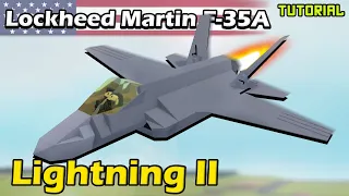 F-35A Lightning II | Plane Crazy - Tutorial