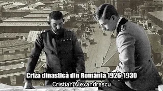 Criza Dinastica Din Romania 1926 - 1930