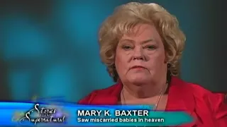 Mary K. Baxter - Miscarried and Aborted Babies in Heaven