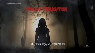 PULAU TERKUTUK!!! keadilan arwah terlupakan