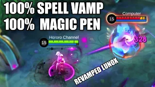 REVAMPED LUNOX WITH 100% SPELLVAMP IS 100% MAGIC PEN