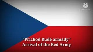 Příchod Rudé armády - Arrival of the Red Army (Czech Lyrics & English Translation)