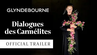 Dialogues des Carmélites | Official trailer | Glyndebourne