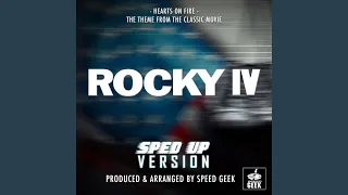 Hearts On Fire (From "Rocky IV") (Sped-Up Version)
