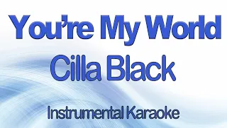 You're My World - Cilla Black Instrumental Karaoke with Lyrics