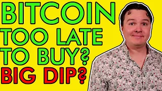 BITCOIN, IS IT TOO LATE TO BUY? BIG DIP POSSIBLE? GET READY! [Big Opportunity Coming]