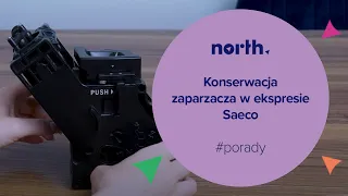 Konserwacja zaparzacza w ekspresie Saeco | North.pl