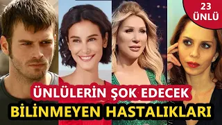 Ünlülerin Şok Edecek Hiç Bilinmeyen Hastalıkları! Duyunca Şaşıracaksınız (2023)