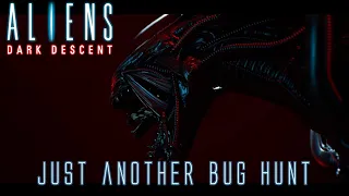 ALIENS Dark Descent: Just Another Bug Hunt