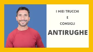 I MIEI TRUCCHI E CONSIGLI ANTIRUGHE