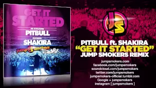 Pitbull ft. Shakira "Get It Started" Jump Smokers Remix