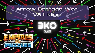 Empires & Puzzles - Arrow Barrage War VS Il Idigo