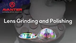 Lens Grinding and Polishing