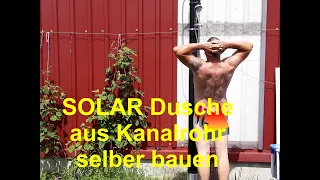 DIY Solardusche aus Kanalrohren