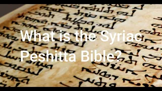 What is the Peshitta Bible?