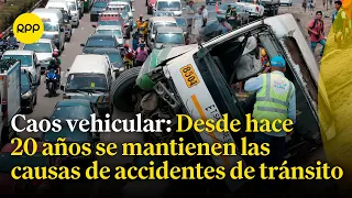 Transporte: ¿Por qué persisten las causas de los accidentes de tránsito?