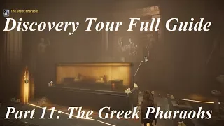 Assassin's Creed Origins: Discovery Tour | Part 11 The Greek Pharaohs - HD