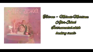 Test me / Melanie Martinez intrumental with backing vocals / After School EP karaoke