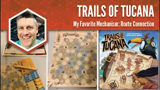 Trails of Tucana: My Favorite Game Mechanism