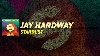 Jay Hardway - Stardust (Extended Mix)