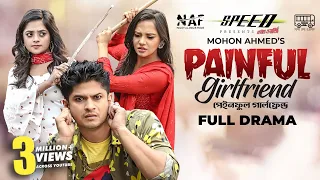 Painful Girlfriend | Full Drama | Niloy Alamgir | Samira Khan Mahi | Shakila | Bangla Natok 2022