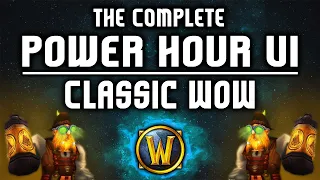 Complete Classic WoW UI Addons Guide - Power Hour UI
