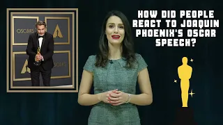 How did people react to Joaquin Phoenix's Oscar Speech?