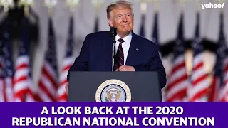 Here’s a look back at the 2020 Republican National Convention