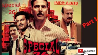 Special 26 | स्पेशल 26 | CBI Raid | Full HD movie | Akshay Kumar | Anupam Kher | Fake CBI