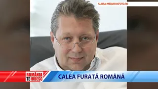 ROMÂNIA, TE IUBESC! - CALEA FURATĂ ROMÂNĂ
