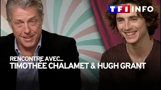 Interview : Timothée Chalamet et Hugh Grant à l'affiche de "Wonka"