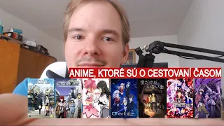 Anime, v ktorom je CESTOVANIE ČASOM #Anime