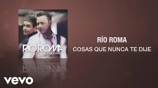 Río Roma - Cosas Que Nunca Te Dije (Demo [Cover Audio])