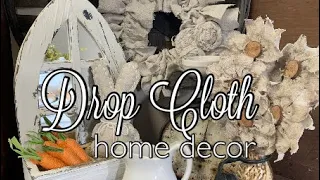 Using Drop Cloth to make Simply Beautiful Home Decor | Boho | Farmhouse | Cottage