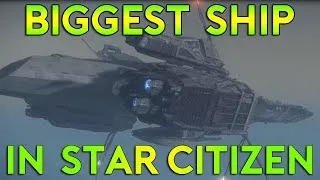 Largest Ship In Star Citizen - Bengal Carrier - Thoughts & Opinion
