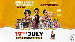 Aura Lanka Music Festival 2023 - රජාංගනය ප්‍රසංග මාලාව - Midlane & Pointfive | අටවන දිනය