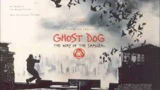 Ghost dog - Samurai/Trainning Theme