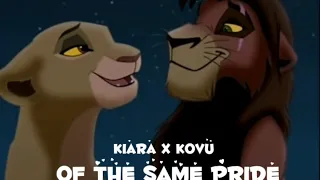 Kiara X Kovu- Of The Same Pride